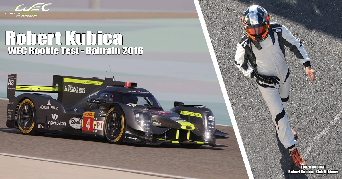 Robert Kubica testuje w Bahrajnie LMP1 - WEC Rookie Tests