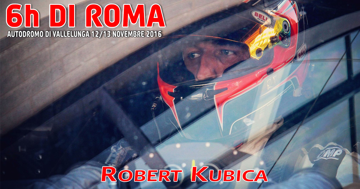 Robert Kubica wystartuje w 6h di Roma na torze Vallelunga 12-13.11.2016