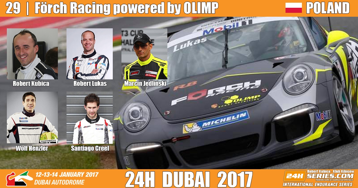 Opracował: Robert Kubica - Klub Kibiców : Kubica w 24H Dubai 2017 z Förch Racing powered by OLIMP