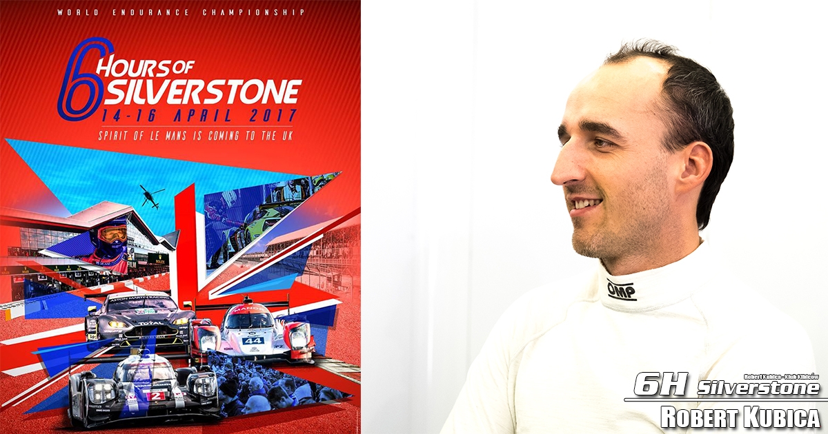 Robert Kubica w WEC : Poznaliśmy harmonogram 6h Silverstone 2017